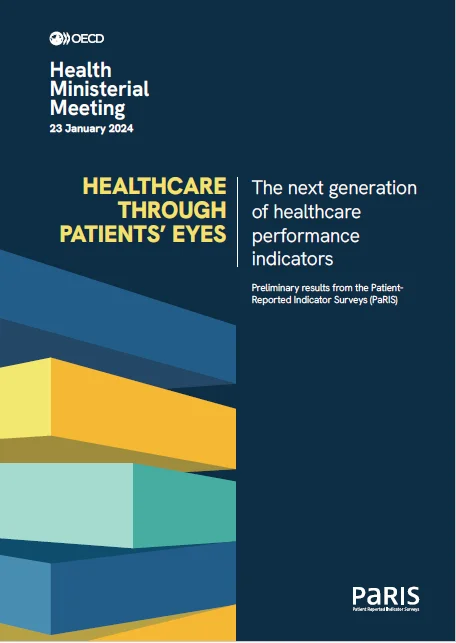 Healthcare Through Patients' Eyes: The next generation of healthcare performance indicators